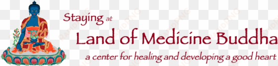 staying at land of medicine buddha - fishers of men