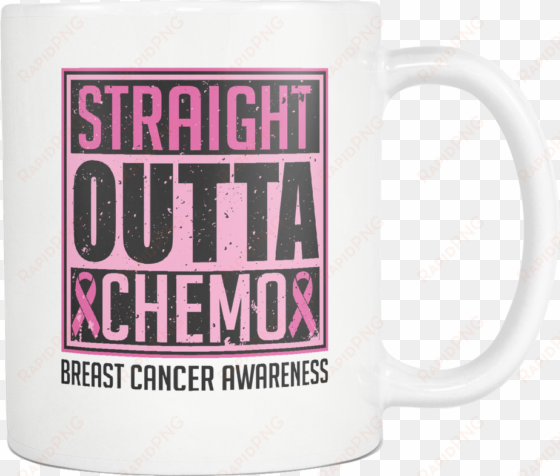 straight outta chemo breast cancer awareness pink ribbon - mug