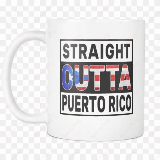 straight outta puerto rico - coffee cup