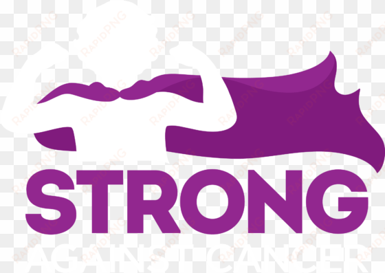 strong against cancer is an initiative inspired by - cancer strong