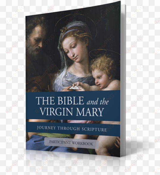 The Bible And The Virgin Mary Participant Workbook - Bible And The Virgin Mary Journey Through Scriptures transparent png image
