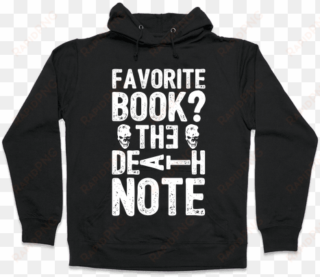 The Death Note Hooded Sweatshirt - Pupcake Hoodie: Funny Hoodie From Lookhuman. Funny transparent png image