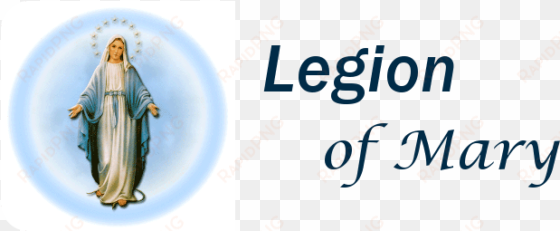 The Legion Of Mary Is A Lay Catholic Association Whose - Legion Of Mary Banner Png transparent png image