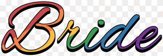 The Word Bride Filled With, Lesbian Pride, Rainbow - Lesbian Pride Rainbow Bride Greeting Card transparent png image