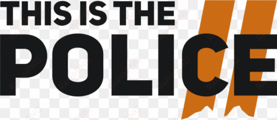 This Is The Police 2 Logo - Police 2 Logo transparent png image
