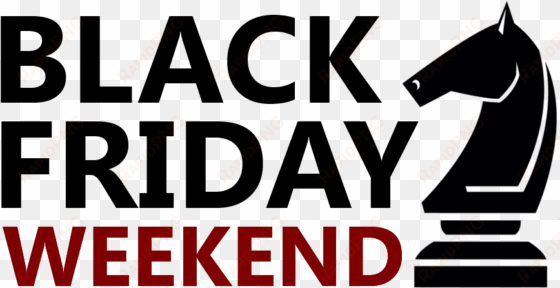 this weekend only, get some of your early christmas - black weeckend png