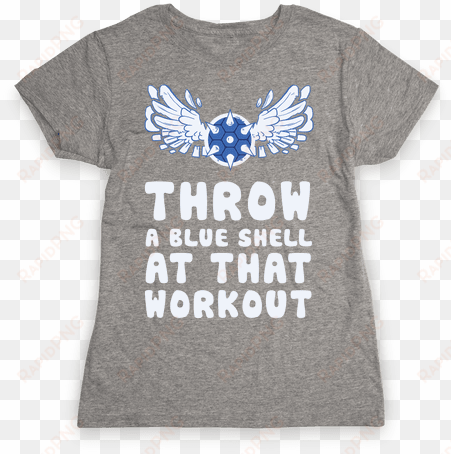 throw a blue shell at that workout womens t-shirt - my lazy magical girl costume t-shirt: funny t-shirt