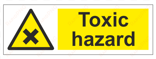 toxic hazard safety sign - health and safety trip hazards