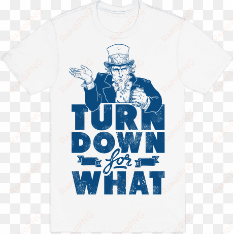 turn down for what uncle sam mens t-shirt - active shirt