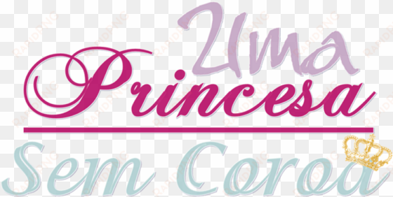 uma princesa sem coroa - calligraphy