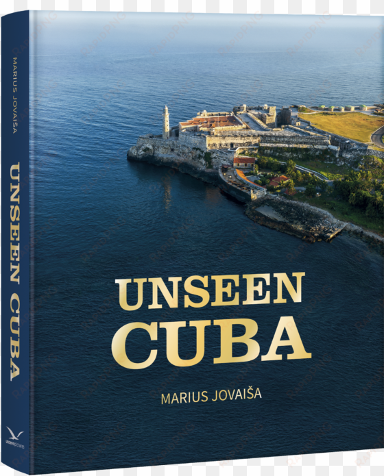 unseen cuba - unseen cuba: a unique view of cuba's timeless landscapes