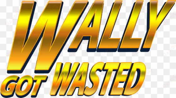 wally got wasted - versión final