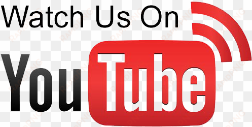 watch us on youtube - check out our youtube channel