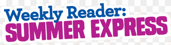 weekly reader - summer express, between grades 1