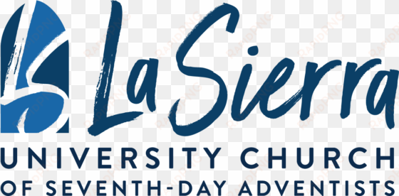 welcome to la sierra church - la sierra university church