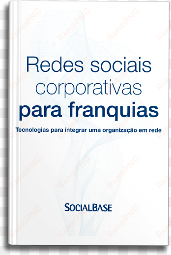 whitepaper redes sociais corporativas para franquias - business leaders forum