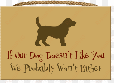 wood wall sign - dog speak if our dog doesn't like you sign