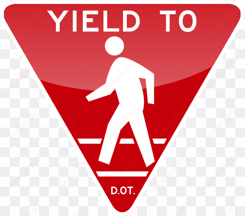 yield to sign - yield to pedestrians sign