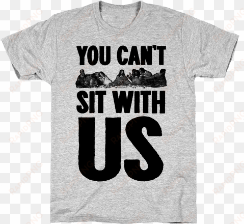 you can't sit with us last supper mens t-shirt - please dont make me do stuff