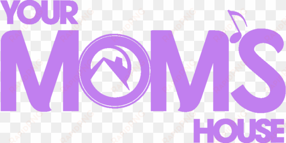 your mom's house - your mom's house denver logo